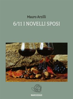 6/11 I Novelli Sposi (eBook, ePUB) - Arzilli, Mauro