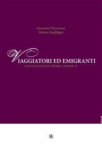 Viaggiatori ed emigranti, gli italiani in Nord America (eBook, PDF) - Pizzorusso, Giovanni; Sanfilippo, Matteo