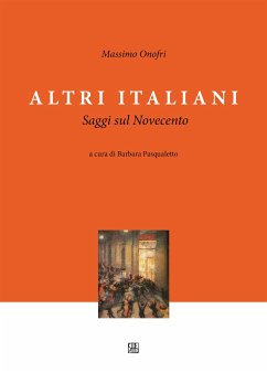 Altri Italiani, Saggi sul Novecento (eBook, ePUB) - Onofri, Massimo