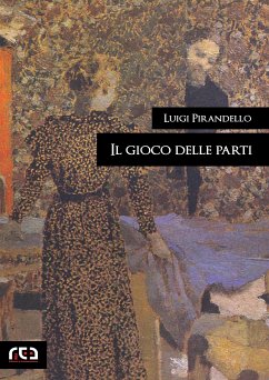 Il gioco delle parti (eBook, ePUB) - Pirandello, Luigi