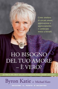 Ho bisogno del tuo amore - È vero? (eBook, ePUB) - Katie, Byron