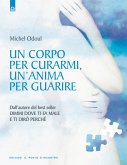 Un corpo per curarmi, un'anima per guarire (eBook, ePUB)