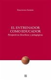 El entrenador como educador (eBook, ePUB)