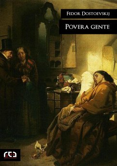 Povera gente (eBook, ePUB) - Dostoevskij, Fedor