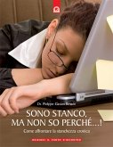 Sono stanco, ma non so perché...! (eBook, ePUB)