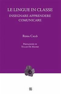 Le lingue in classe (eBook, ePUB) - Calò, Rosa