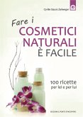 Fare i cosmetici naturali è facile (eBook, ePUB)