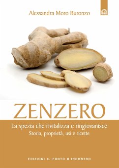 Zenzero (eBook, ePUB) - Moro Buronzo, Alessandra