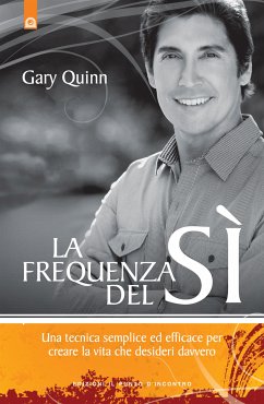 La frequenza del sì (eBook, ePUB) - Quinn, Gary