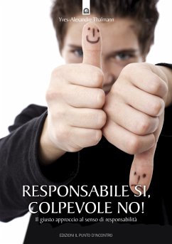 Responsabile sì, colpevole no! (eBook, ePUB) - Thalmann, Alexander; Yves