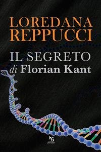 Il segreto di Florian Kant (eBook, ePUB) - Reppucci, Loredana