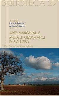 Aree marginali e modelli geografici di sviluppo (eBook, ePUB) - cura di Rosario De Iulio e Antonio Ciaschi, a