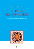 LE ISOLE DEL CAPO VERDE Storia e documentazione della scoperta (eBook, ePUB)