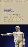 Arbitraggio Sportivo, Etica ed educazione (eBook, ePUB)