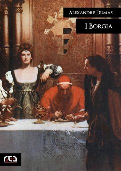 I Borgia (eBook, ePUB) - Dumas, Alexandre