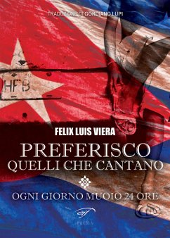 Preferisco quelli che cantano / Ogni giorno muoio 24 ore (eBook, ePUB) - Luis Viera, Félix