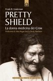 Pretty Shield (eBook, ePUB)