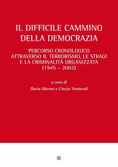 Il difficile cammino della democrazia (eBook, PDF) - Moroni, Ilaria; Venturoli, Cinzia
