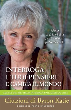 Interroga i tuoi pensieri e cambia il mondo (eBook, ePUB) - Katie, Byron