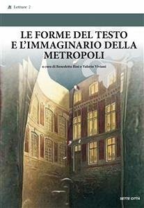 Le forme del testo e l'immaginario della metropoli (eBook, ePUB) - Bini e Valerio Viviani, Benedetta