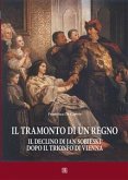 Il tramonto di un regno. (eBook, ePUB)