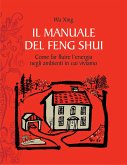 Il manuale del feng shui (eBook, ePUB)
