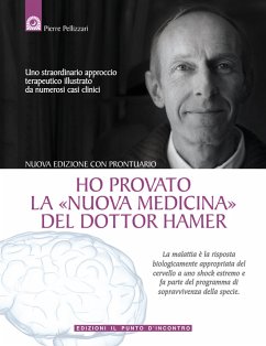 Ho provato la Nuova Medicina del dottor Hamer (eBook, ePUB) - Pellizzari, Pierre