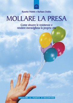 Mollare la presa (eBook, ePUB) - Dobbs, Barbara; Poletti, Rosette