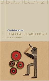 Cover Forgiare l’uomo nuovo (eBook, ePUB)
