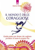 Il mondo è delle coraggiose (eBook, ePUB)