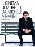 Il cinema di Moretti, da Michele a Nanni (eBook, ePUB)