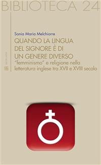 Quando la lingua del Signore è di un genere diverso (eBook, ePUB) - Maria Melchiorre, Sonia