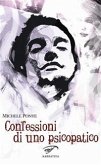 Confessioni di uno psicopatico (eBook, ePUB)