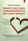 Pronto soccorso cinematografico per cuori infranti (eBook, ePUB)