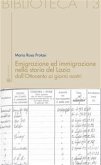 Emigrazione ed immigrazione nella storia del Lazio dall’Ottocento ai giorni nostri (eBook, ePUB)