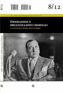 Emigrazione e organizzazioni criminali (eBook, ePUB) - Sanfilippo, Matteo; palidda, salvatore