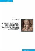 Linguistic modality in Shakespeare Troilus and Cressida: A casa study (eBook, ePUB)