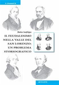 Il feudalesimo nella valle del San Lorenzo: un problema storiografico (eBook, ePUB) - Sanfilippo, Matteo