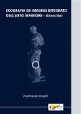 Ecografia ed imaging integrato dell’arto inferiore: ginocchio (eBook, PDF)