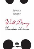 Walt Disney. Una storia del cinema (eBook, PDF)