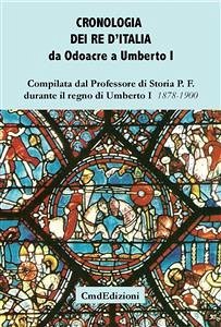 Cronologia dei Re d'Italia (eBook, PDF) - di storia P. F., Professore