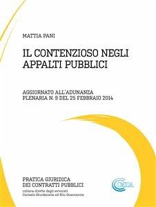 Il contenzioso negli appalti pubblici (eBook, PDF) - Pani, Mattia; Pani, Mattia