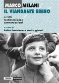 Marco Melani. Il viandante ebbro (eBook, PDF)