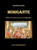 Morgante alla Corte di Lorenzo il Magnifico (eBook, ePUB)