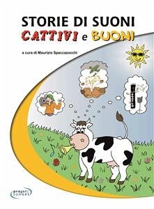 Storie di suoni cattivi e buoni (eBook, ePUB) - Spaccazocchi, Maurizio