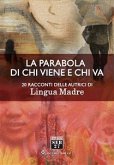 La parabola di chi viene e chi va (eBook, ePUB)