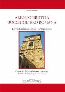 Arento brettia - Bocchigliero romana (eBook, PDF) - Bastanzio, Alfonso