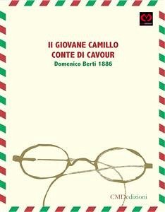 Il giovane Camillo conte di Cavour (eBook, PDF) - Berti, Domenico