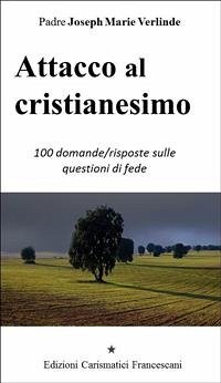 Attacco al cristianesimo (eBook, PDF) - Joseph Marie Verlinde, Padre