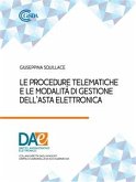 Le Procedure Telematiche e la modalità di gestione dell’Asta elettronica (eBook, PDF)